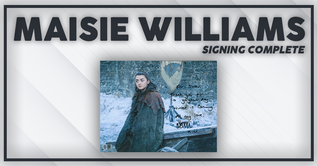Maisie Williams Signing Complete!