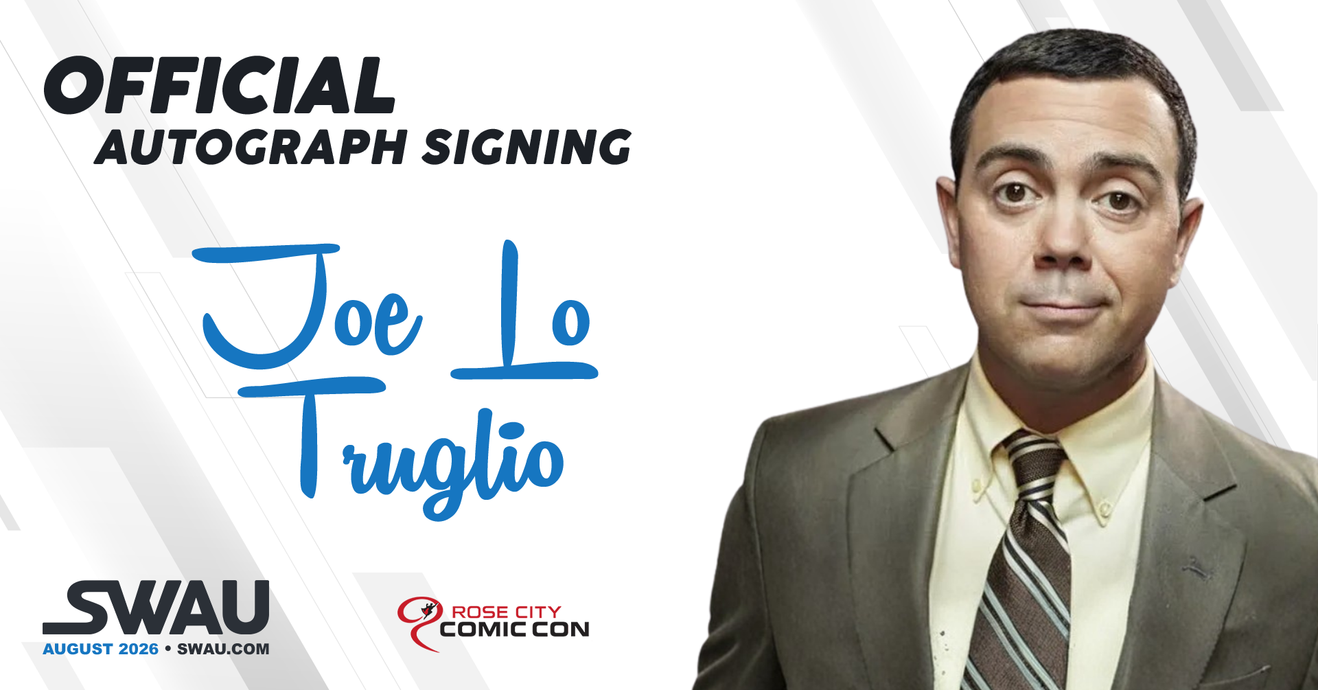 Joe Lo Truglio Autograph Signing - Rose City Comic Con 2026 - SWAU