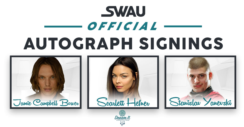 Jamie Campbell Bower, Scarlett Hefner, and Stanislav Yanevski to Sign for SWAU!